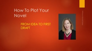 Lisa M. Lilly - How To Plot Your Novel Writing As A Second Career