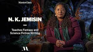 N. K. Jemisin - MasterClass - Teaches Fantasy and Science Fiction Writing
