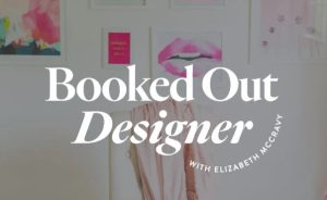 Elizabeth McCravy - Booked Out Designer