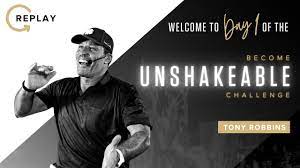 Tony Robbins - Become Unshakeable Challenge 2023