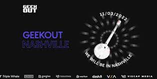 Geekout – Nashville Nov 3-5 2022 Geekout - Nashville Nov 3-5 2022