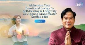 Qigong Grandmaster Mantak Chia - Alchemize Your Emotional Energy for Self-Healing & Longevity