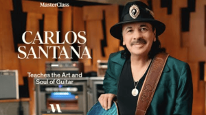 Carlos Santana - MasterClass - Teaches The Art and Soul of Guitar
