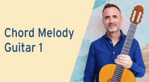 Improvise for Real - Chord Melody Guitar 1