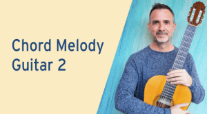 Improvise for Real - Chord Melody Guitar 2