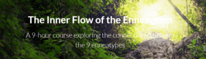 Sandra Maitri - Diamond Approach - The Inner Flow of the Enneagram