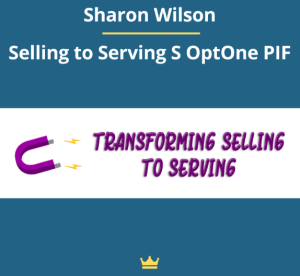 Sharon Wilson - Selling to Serving S OptOne PIF