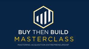 Walker Deibel - Buy Then Build Masterclass 1