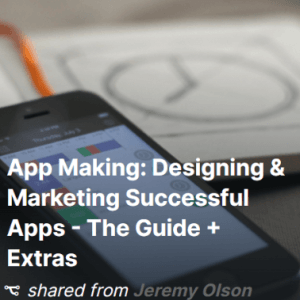 Jeremy Olson - App Making - Designing & Marketing Successful Apps - The Guide + Extras