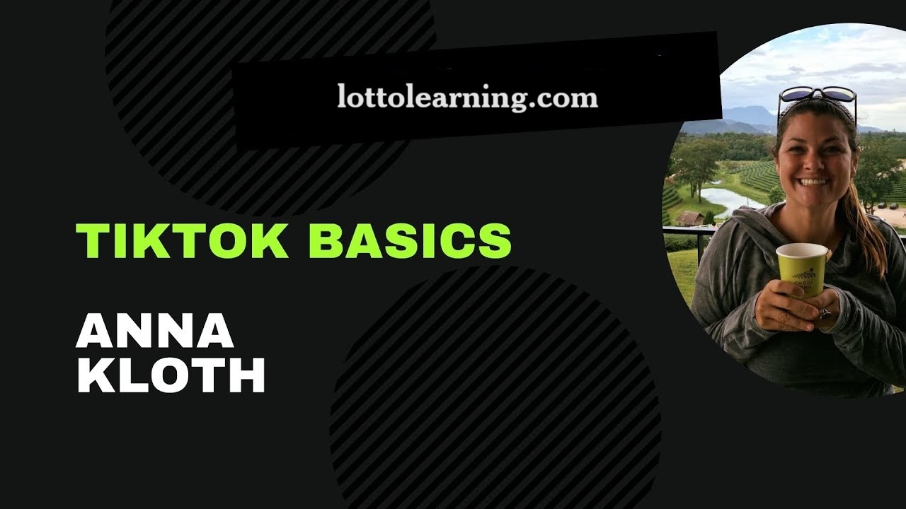 Anna Kloth - Tik Tok Basics