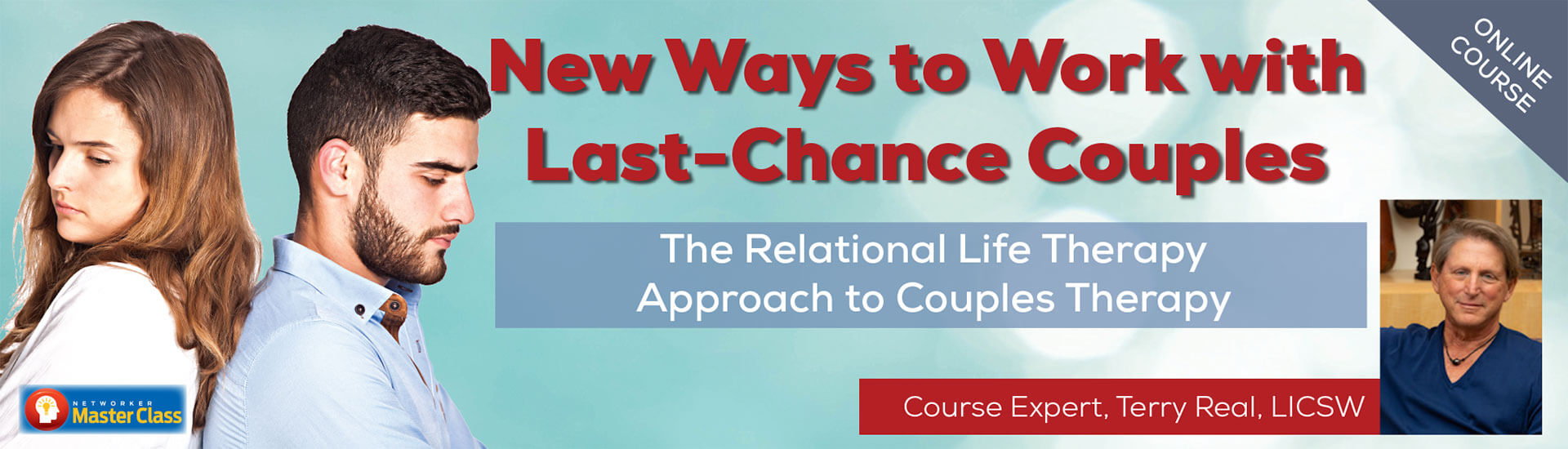 Terry Real - New Ways to Work with Last-Chance Couples with TRTRLTATCT