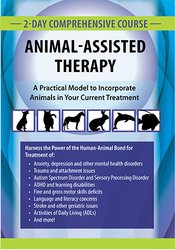 Jonathan Jordan - PESI - 2-Day Comprehensive Course in Animal-Assisted Therapy: A Practical Model to Incorporate Animals in Your Current Treatment
