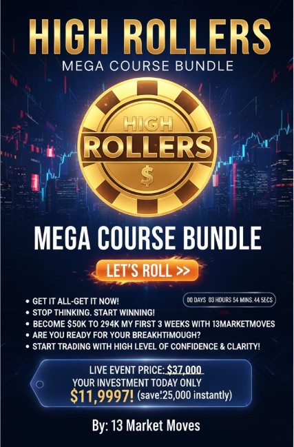 13 Market Moves - High Rollers Mega Course Bundle
