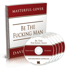 David Shade - Be The Fucking Man