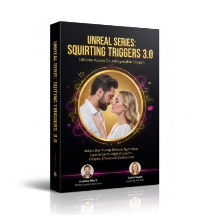 Andrew Mioch (Sexual Quantum Leap) - Squirting Triggers 3.0