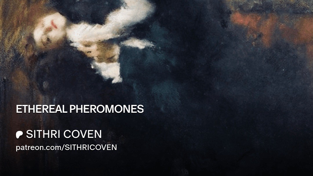 Sithri Coven - Ethereal Pheromones
