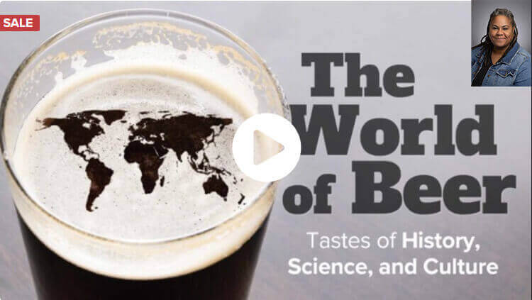 Wondrium - J Jackson-Beckham - The World of Beer: Tastes of History, Science, and Culture (2023)